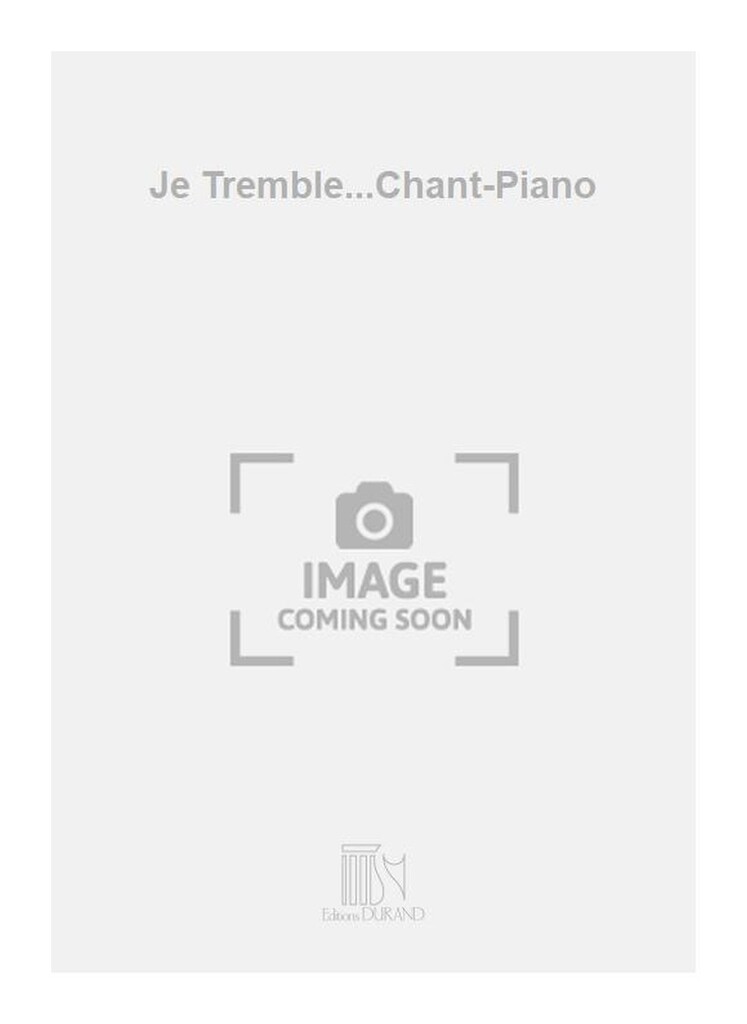 Je Tremble...Chant-Piano
